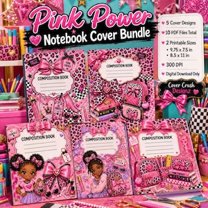 May include: A digital bundle of five notebook cover designs featuring pink leopard print, bows, and illustrations of characters. The text reads Pink Power Notebook Cover Bundle, 5 Cover Designs, 10 PDF Files Total, 2 Printable Sizes 9.75 x 7.5 in, 8.5 x 11 in, 300 DPI, Digital Download Only, and Cover Crush Designz.