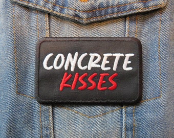 Concrete Kisses Embroidered patches