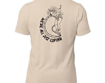 We're All Just Coping T-Shirt