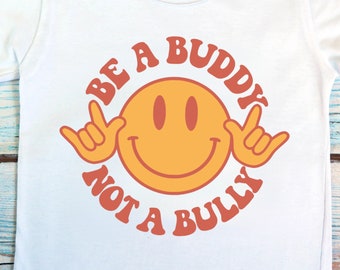Be A Buddy Not A Bully SVG PNG DXF, Anti Bullying Svg for Commercial ...