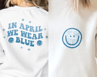 In April We Wear Blue SVG PNG, Autism Awareness
