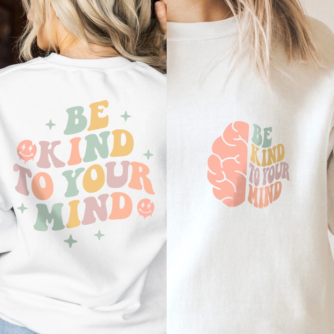 Be Kind to Your Mind SVG PNG, Mental Health Awareness SVG - Etsy