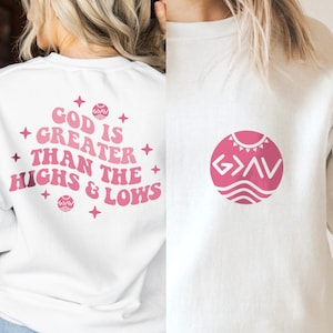 God is greater than the highs and lows SVG PNG