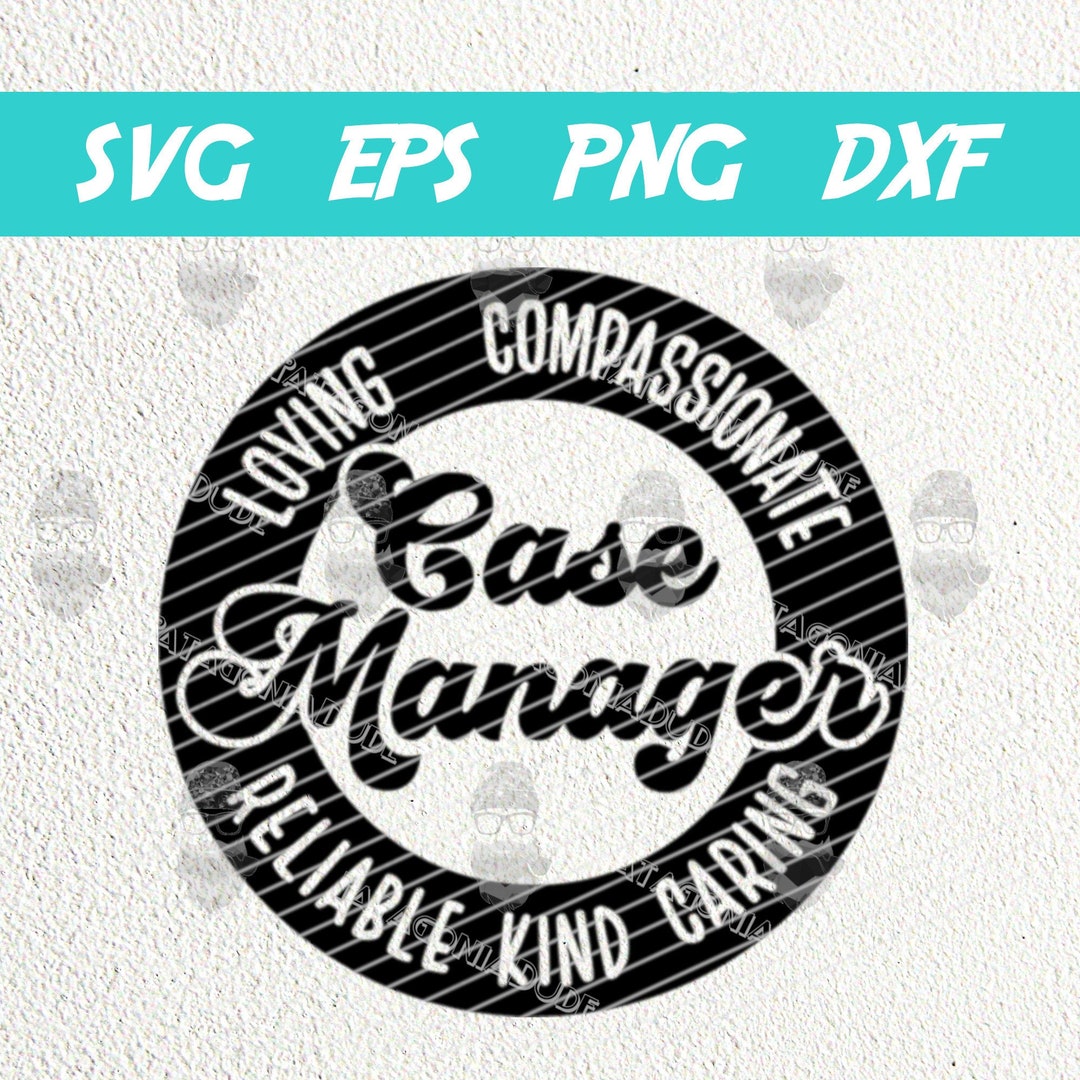 Case Manager SVG PNG, Case Manager Gift SVG, Social Work Svg, Design ...