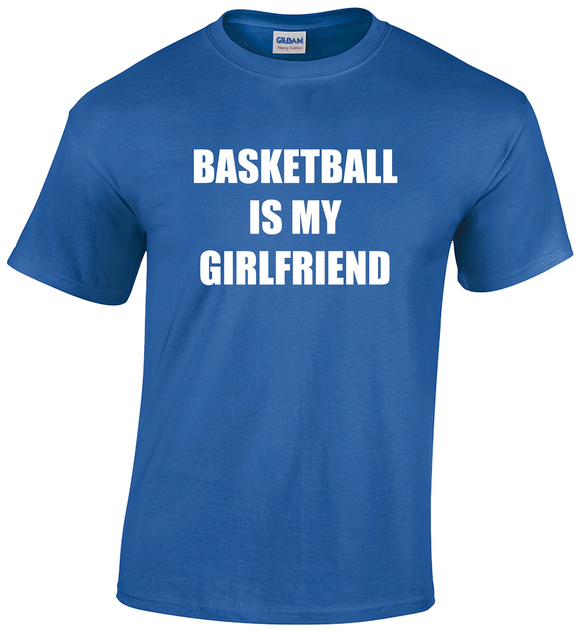 Basketball is my Girlfriend TShirt Tee Etsy
