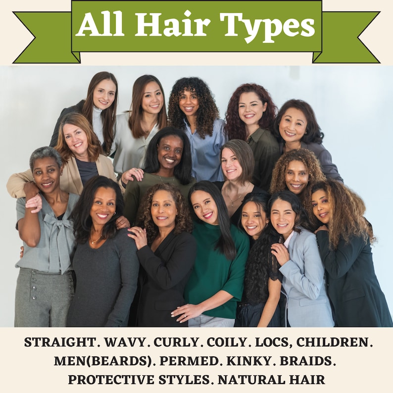 Op de afbeelding: Een groep vrouwen met verschillende haartypes, waaronder stijl, golvend, krullend, kroeshaar, locs, vlechten en beschermende stijlen. De tekst "All Hair Types" wordt boven de groep weergegeven. De tekst onder de groep luidt "STRAIGHT. WAVY. CURLY. COILY. LOCS, CHILDREN. MEN(BEARDS). PERMED. KINKY. BRAIDS. PROTECTIVE STYLES. NATURAL HAIR."