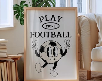 Play More Football Print - Football Posters- Retro Sports Print - Football Gifts Sports Room Prints Kids Sports Posters Football Home Decor