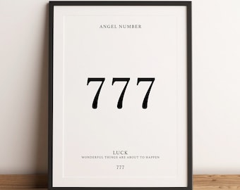 Könnte beinhalten: Schwarz-weiß gerahmter Druck mit dem Text "Engel Nummer 777" und den Worten "Glück, Wunderbare Dinge stehen bevor 777".