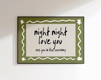 Boa noite, te vejo de manhã - Boa noite, te amo, impressão verde - decoração de quarto infantil - impressões de quarto, arte de parede de quarto, impressões de berçário