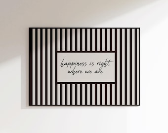 A felicidade está bem onde estamos - Impressão em formato paisagem com listras - Pôster para colocar acima da cama - Arte de parede com citação familiar - Arte de parede com citação positiva