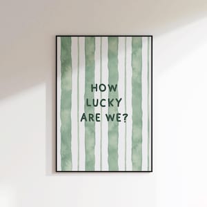 How Lucky Are We Pink Print - How Lucky Are We Poster - Couples Bedroom Print - Uplifting Wall Art - Kitchen Prints - Couples Print Sage Green
