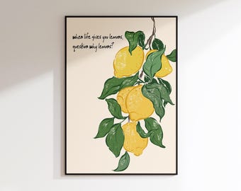 When Life Gives You Lemons Print - Farmers Market Print - Kitchen Wall Art Lemon Wall Art Summery Wall Art Kids Prints Yellow Kitchen Decor