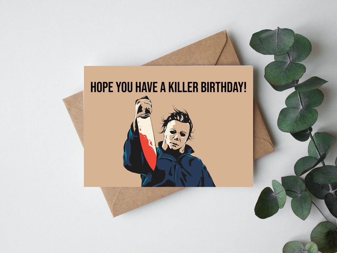 Michael Myers Birthday Card Halloween Birthday Card Horror - Etsy