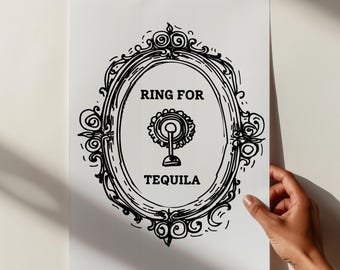 Ring For Tequila Print - Tequila Poster - Cocktail Print - Bar cart print - Bar Cart Decor - Kitchen Wall Art - Press For Tequila - A4 Print