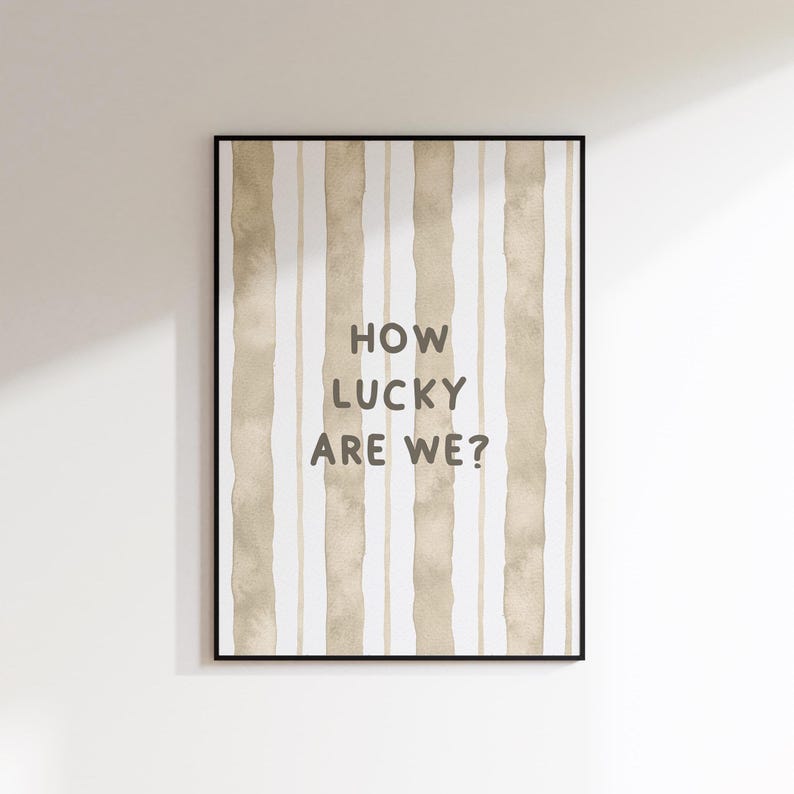 How Lucky Are We Pink Print - How Lucky Are We Poster - Couples Bedroom Print - Uplifting Wall Art - Kitchen Prints - Couples Print Beige