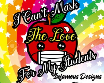 Teacher SVG, PNG, and Other Files, Teacher Shirt, Cut/Print File,  Instant Download, Cricut, Silhouette, Mask the Love, Teacher Gift