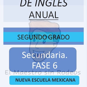 Planeaciones de Inglés. SECUNDARIA FASE 6. Segundo Año. Primer Trimestre.
