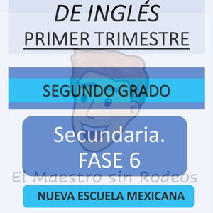 Primer Trimestre. 2do. Año. Planeaciones Fase 6.