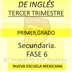 Tercer Trimestre. 1er Año. Planeaciones Fase 6. zdjęcie 1