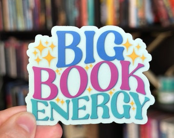 Big Book Energy Sticker | Cute Bookish Sticker