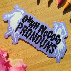 ¡OoOoh NoOoOo! Pronombres / Pegatinas divertidas de Halloween del Orgullo LGBTQIA de la izquierda progresista