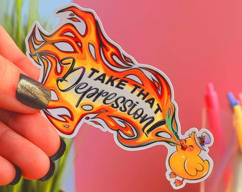 Take That Depression! Duck King Vinyl Sticker That Spits Fire! |Hell Hotel Vinyl Stickers