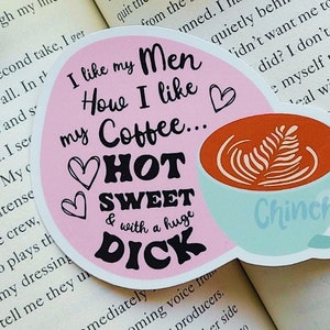 I Like My Men How I Like My Coffee | Funny Coffee Lover Sticker