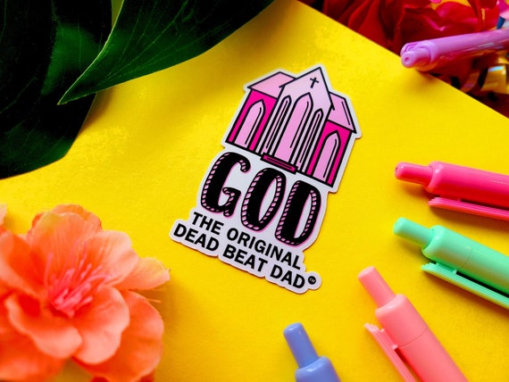 GOD, The Original Dead Beat Dad   | No Soliciting Religious Protest EXJW Stickers