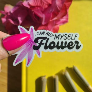 Ich kann mir Blume kaufen | Vinyl Aufkleber