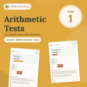 May include: A set of Year 1 arithmetic tests featuring the Little Knowlings logo. The document includes six weekly tests with answers, SEND versions, and QLA. The pages show fields for name, class, date, and score, with instructions for students to follow before starting the test.