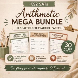 May include: A bundle of 30 arithmetic practice papers for KS2 SATs, featuring scaffolded support, practice & revision, and challenge levels. The papers include various math problems and calculations, with a green and brown color scheme.