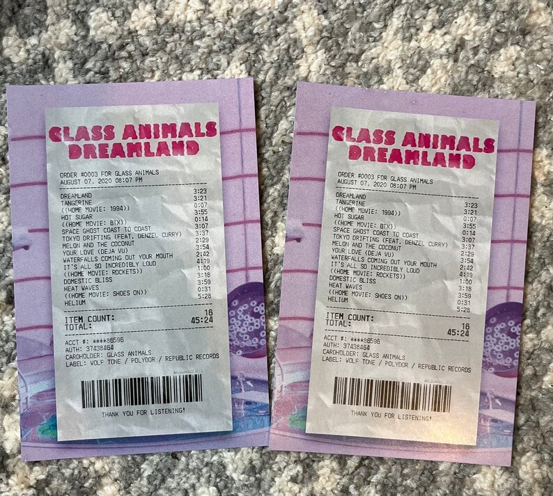 May include: Two receipts from Glass Animals Dreamland concert. The receipts list the setlist for the concert, including songs like "Dreamland", "Tangerine", "Hot Sugar", "Space Ghost Coast to Coast", "Your Love (Deja Vu)", "Melon and the Coconut", "Tokyo Drifting", "It's All So Incredibly Loud", "Waterfalls Coming Out Your Mouth", "Domestic Bliss", "Heat Waves", "(Home Movie: Shoes On)", and "Helium". The receipts also include the total cost of the concert, which is $45.24.