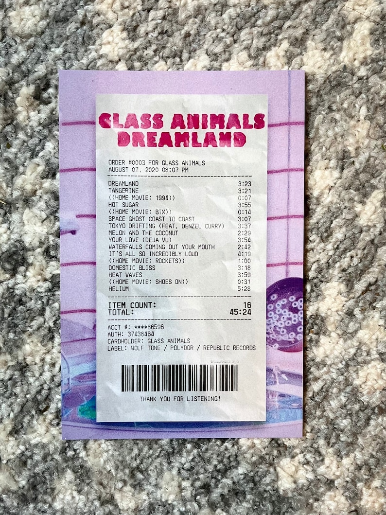May include: A white receipt with pink and purple grid lines. The receipt is for a purchase of music from the band Glass Animals. The receipt lists the songs purchased, the length of each song, and the total cost of the purchase. The receipt also includes the store's name, address, and phone number.