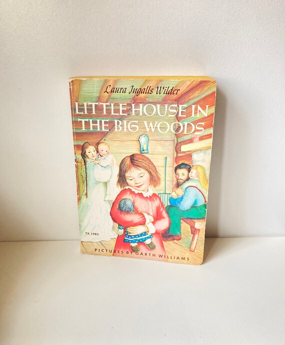 1983 Little House in the Big Woods by Laura Ingalls Wilder
