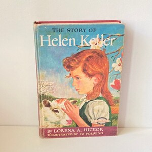 1972 Vintage Book "The Story of Helen Keller" by Lorena A. Hickok ~ Collectible