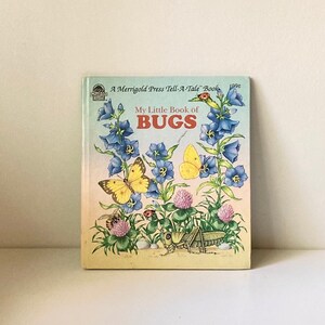 Libro antiguo de 1993 &quot;Mi pequeño libro de insectos&quot; ~ Marigold Press Tell-A-Tale ~ Coleccionable