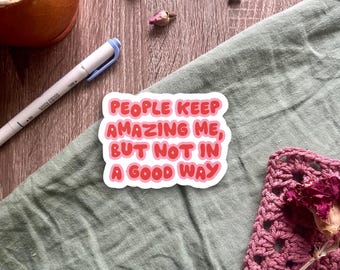 Funny Retro Pink Red Bubbly Sticker, Vinyl Decal for Laptops Cars Water Bottles, Sarcastic Humor Decal, Trendy Quote Sticker, Sassy Laptop
