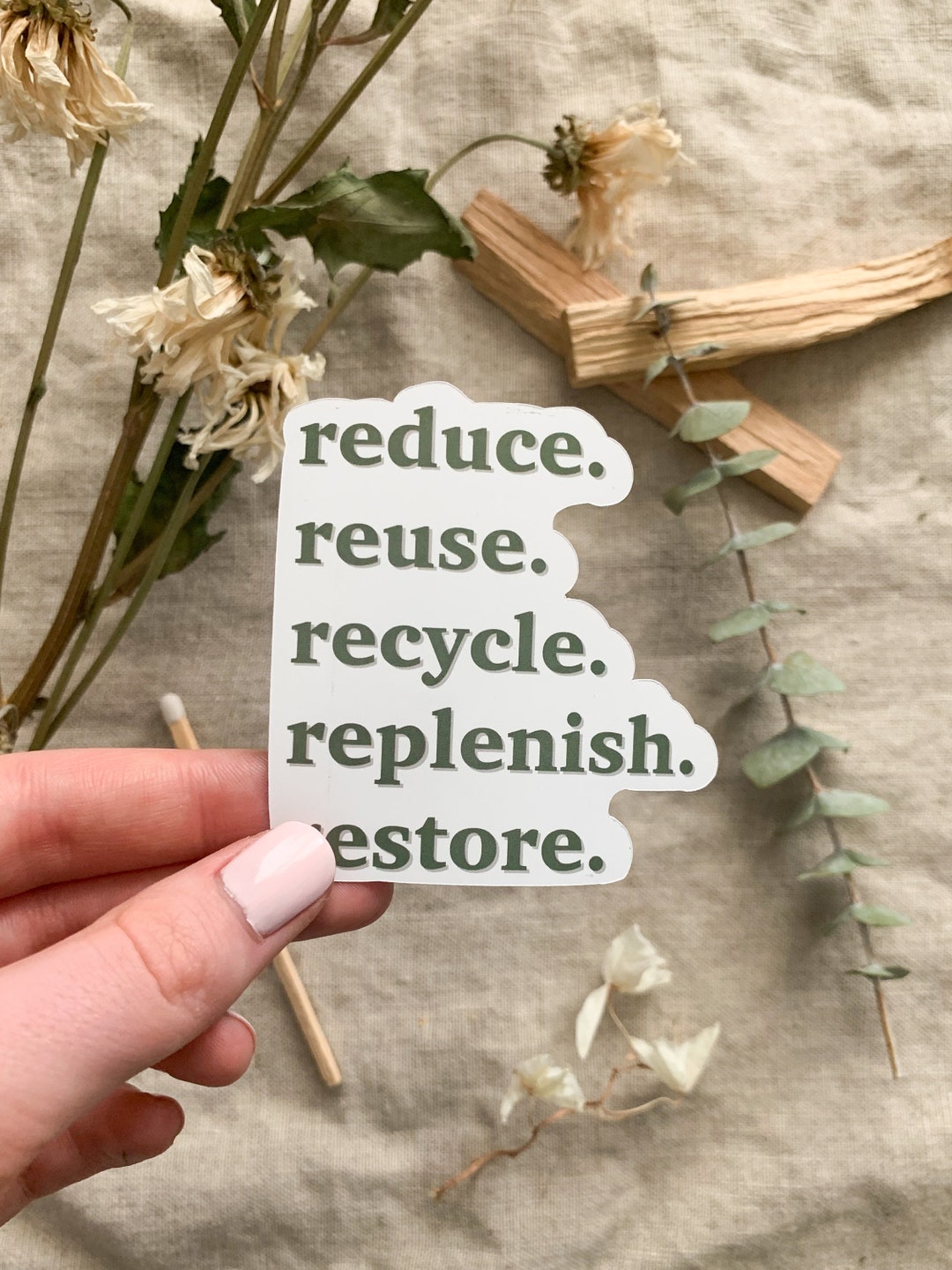 Reduce. Reuse. Recycle. Replenish. Restore. | Environmental Sticker ...