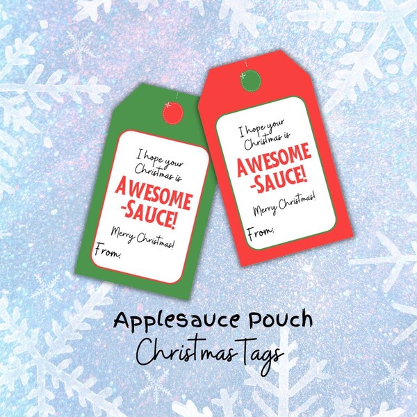 Applesauce Pouch Christmas Tags | Printable Gift Tag for Christmas | Christmas Tag | I Hope Your Christmas is Awesome-Sauce | Holiday Tags