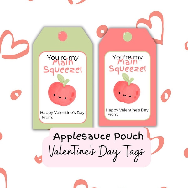 Applesauce Pouch Valentine's Day Tags | Printable Gift Tag for Valentine's Day | Valentine's Day Tag | You're My Main Squeeze Valentine