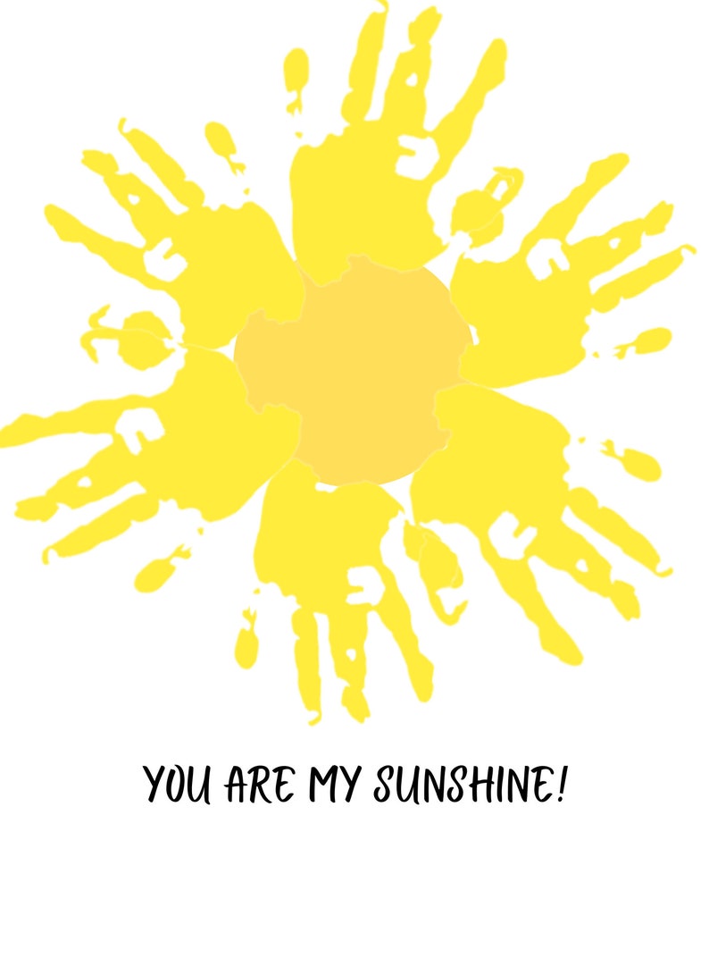 You Are My Sunshine Handprint Art Printable Kids Handprint Etsy