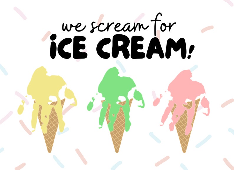 May include: Three melting ice cream cones in yellow, green, and pink with the text "we scream for ICE CREAM!" on a white background with pastel sprinkles.