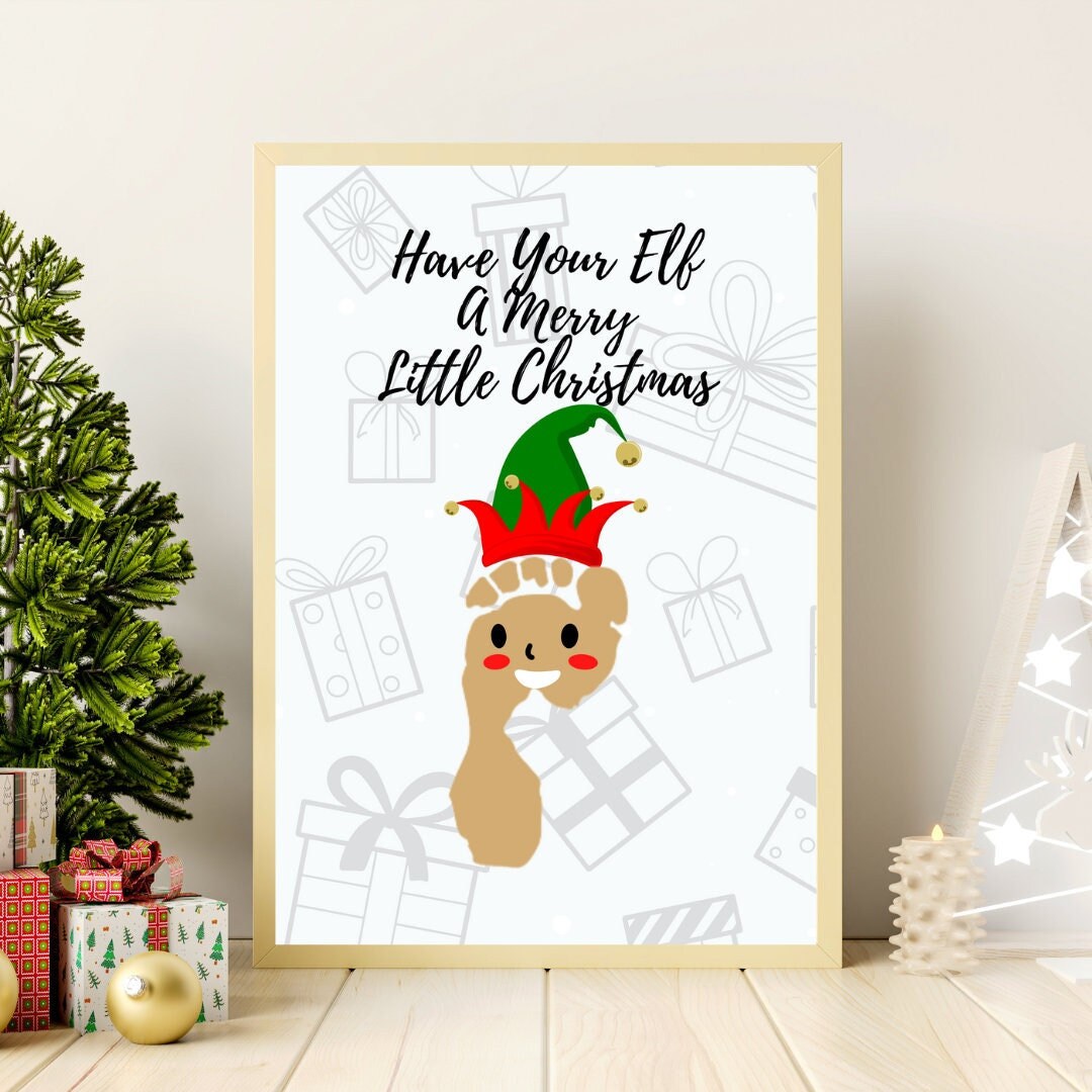Have Your Elf A Merry Little Christmas Footprint Art Christmas Elf…