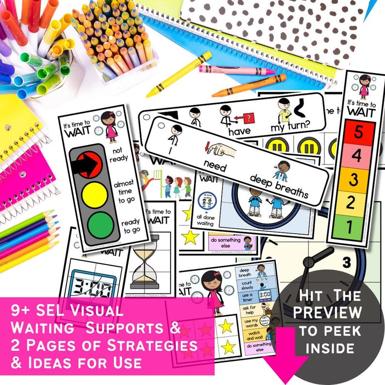 May include: A collection of visual waiting supports and strategies for use. Includes a traffic light, countdown timer, and visual aids with phrases like "need," "have," and "my turn?" The text reads "9+ SEL Visual Waiting Supports & 2 Pages of Strategies & Ideas for Use."