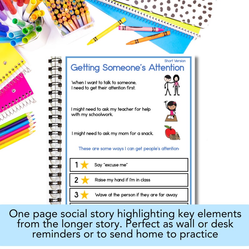 May include: A blue and white social story book with the title "Getting Someone's Attention" in black text. The book has a spiral binding and is illustrated with stick figures and a red apple. The text includes tips for getting someone's attention, such as saying "excuse me" or raising your hand.
