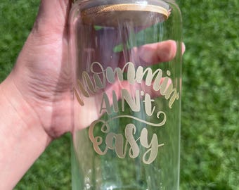 Glass tumbler mom cup