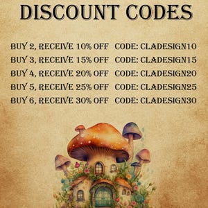 K&ouml;nnte beinhalten: Eine fantasievolle Illustration eines Pilzhauses mit braunem Dach und gr&uuml;nen Ranken. Das Haus hat eine gr&uuml;ne T&uuml;r und zwei Fenster. Die Illustration ist von Blumen und Pilzen umgeben. Der Text "DISCOUNT CODES" befindet sich oben im Bild. Der Text unter dem Bild listet Rabattcodes f&uuml;r den Kauf mehrerer Artikel auf.  KAUFE 2, ERHALTE 10% RABATT CODE: CLADESIGN10 KAUFE 3, ERHALTE 15% RABATT CODE: CLADESIGN15 KAUFE 4, ERHALTE 20% RABATT CODE: CLADESIGN20 KAUFE 5, ERHALTE 25% RABATT CODE: CLADESIGN25 KAUFE 6, ERHALTE 30% RABATT CODE: CLADESIGN30