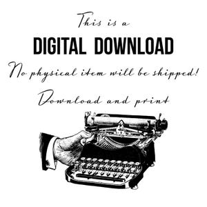 May include: Black and white digital download graphic featuring a vintage typewriter. The text reads "This is a DIGITAL DOWNLOAD. No physical item will be shipped! Download and print."