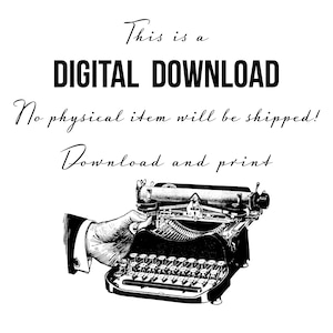 May include: Black and white illustration of a vintage typewriter with the text "This is a DIGITAL DOWNLOAD No physical item will be shipped! Download and print."