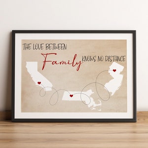 The Love Between Family Knows No Distance, Long Distance Family Gift, Home State Gifts, US States Map, Mother's Day Gifts, Wall Decor.